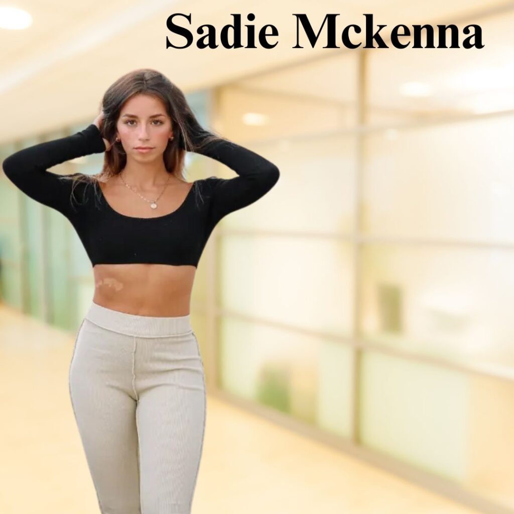 Who Is Sadie Mckenna?