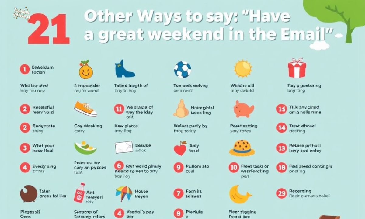 21 Other Ways to Say “Have a Great Weekend” in an Email