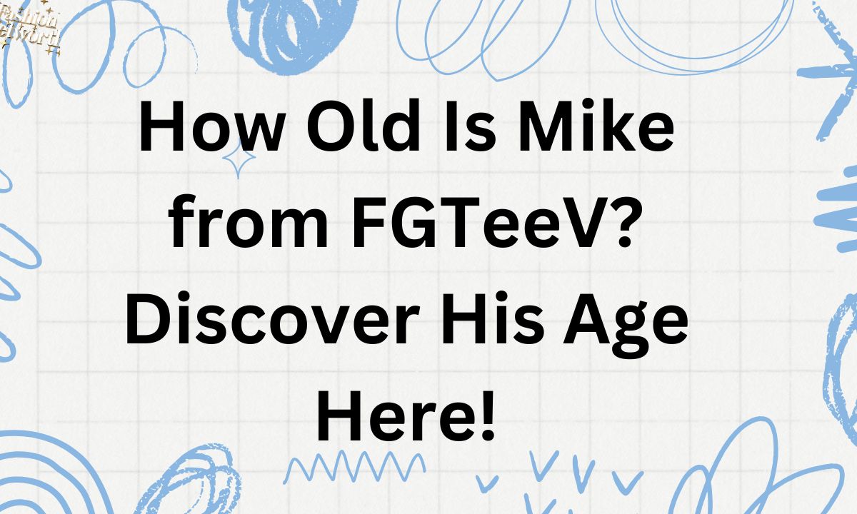 How Old Is Mike from FGTeeV? Discover His Age Here!